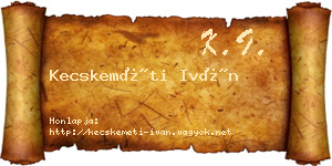 Kecskeméti Iván névjegykártya